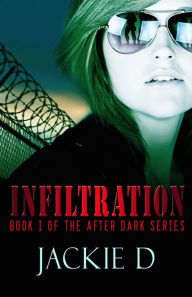 Title: Infiltration, Author: Jackie D