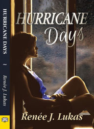 Title: Hurricane Days, Author: Renee J. Lukas