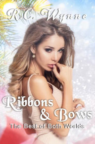 Title: Ribbons & Bows, Author: R. C. Wynne