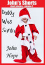 Daddy Was Santa