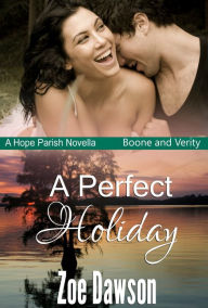 Title: A Perfect Holiday, Author: Zoe Dawson