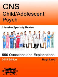 Title: CNS Child/Adolescent Psych Intensive Specialty Review, Author: Hugh Lynch