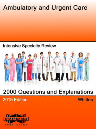 Title: Ambulatory and Urgent Care Intensive Specialty Review, Author: Whitten