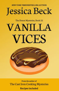 Title: Vanilla Vices (Donut Shop Mystery Series #22), Author: Jessica Beck