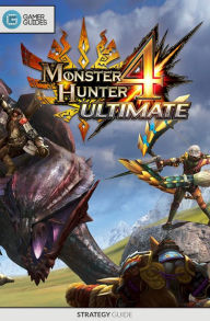 Title: Monster Hunter 4 Ultimate - Strategy Guide, Author: Gamer Guides
