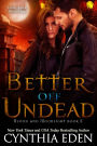 Better Off Undead (Blood and Moonlight Series #2)