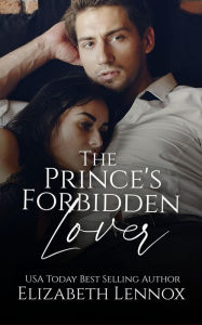 Title: The Prince's Forbidden Lover (Samara Royal Family Series #3), Author: Elizabeth Lennox