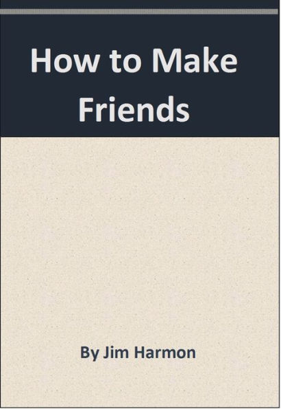 How to Make Friends