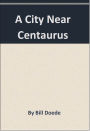 A City Near Centaurus