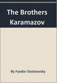 Title: The Brothers Karamazov, Author: Fyodor Dostoevsky