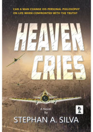 Title: Heaven Cries, Author: Stephan Silva