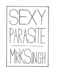 Title: Sexy ParaSite, Author: Kuldeep Singh