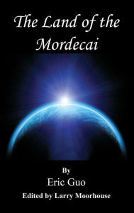 Title: The Land of the Mordecai, Author: Linda Neuhauser