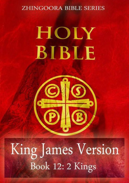 Holy Bible, King James Version, Book 12 2 Kings
