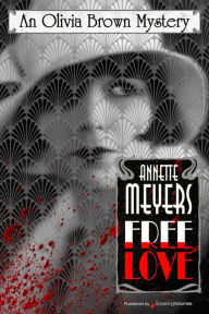 Title: Free Love, Author: Annette Meyers