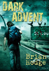 Title: Dark Advent, Author: Brian Hodge