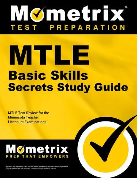 MTLE Basic Skills Secrets Study Guide: MTLE Test Review for the Minnesota Teacher Licensure Examinations