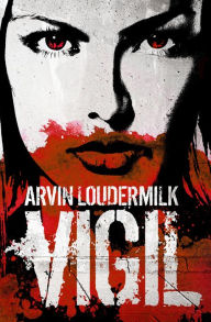 Title: Vigil, Author: Arvin Loudermilk
