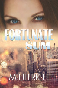 Title: Fortunate Sum, Author: M. Ullrich