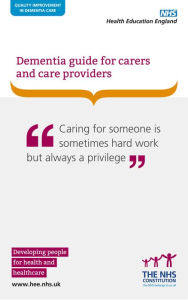 Title: Dementia Guide for Carers and Care Providers, Author: Thames Valley Health Education England