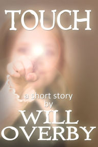 Title: Touch, Author: Will Overby