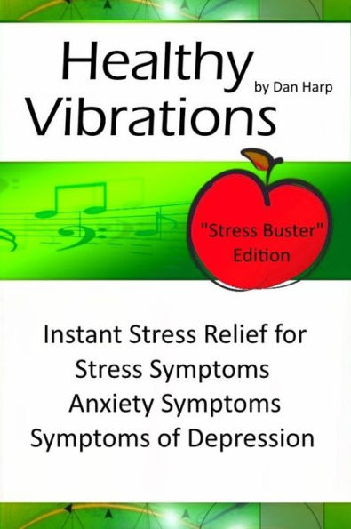 Healthy Vibrations Stress Buster Edition
