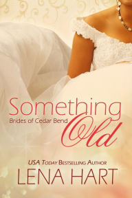 Title: Something Old, Author: Lena Hart