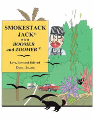 Title: Smokestack Jack with Boomer and Zoomer, Author: Don Shank