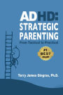 ADHD: Strategic Parenting From Tactical to Pratical