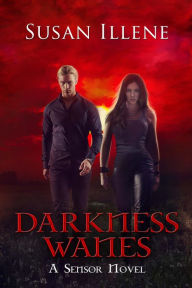 Title: Darkness Wanes, Author: Susan Illene