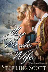 Title: My Pirate Wife, Author: Sterling Scott