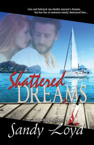 Title: Shattered Dreams, Author: Sandy Loyd