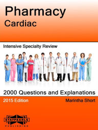 Title: Pharmacy Cardiac Intensive Specialty Review, Author: Marintha Short