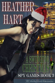 Title: A Swinging Christmas, Author: Heather Hart