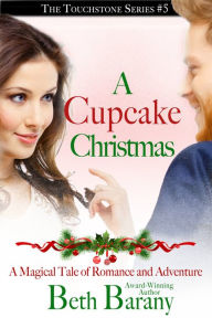 Title: A Cupcake Christmas, Author: Beth Barany