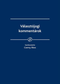 Title: Valasztojogi kommentarok, Author: Akos Cserny