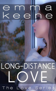 Title: Long-Distance Love, Author: Emma Keene