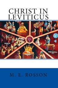 Title: Christ in Leviticus, Author: M. E. Rosson