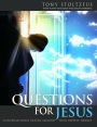 Questions for Jesus