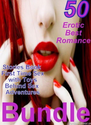 298px x 406px - Hot Love: 50 Erotic Best Romance Stories Book First Time Sex with Toys  Behind Sex Adventures Bundle ( sex, porn, fetish, bondage, oral, anal,  ebony, ...