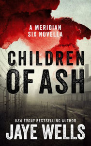 Title: Children of Ash, Author: Jaye Wells