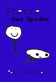 Title: Stevie - Sad Spider, Author: Paul Williams