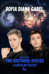 Title: Two Brothers: Species, Author: Sofia Diana Gabel