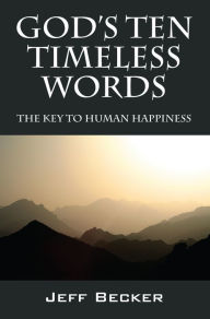 Title: God's Ten Timeless Words, Author: Jeff Becker