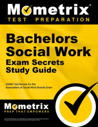 Title: Bachelors Social Work Exam Secrets Study Guide: ASWB Test Review for the Association of Social Work Boards Exam, Author: Mometrix