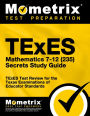 TExES Mathematics 7-12 (235) Secrets Study Guide: TExES Test Review for the Texas Examinations of Educator Standards