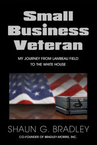 Title: Small Business Veteran, Author: Shaun Bradley