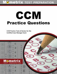 Title: CCM Practice Questions (First Set): CCM Practice Tests & Exam Review for the Certified Case Manager Exam, Author: CCM Exam Secrets Test Prep Team