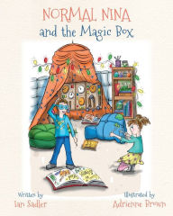 Title: Normal Nina and the Magic Box: US Version, Author: Ian Sadler