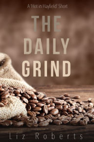 Title: The Daily Grind, Author: Liz Roberts